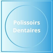 Polissoirs dentaires - Finition précise pour cabinets dentaires