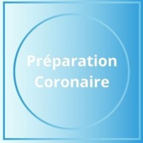 Préparation coronaire
