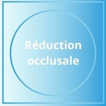 Réduction occlusale