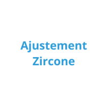 Ajustement Zircone